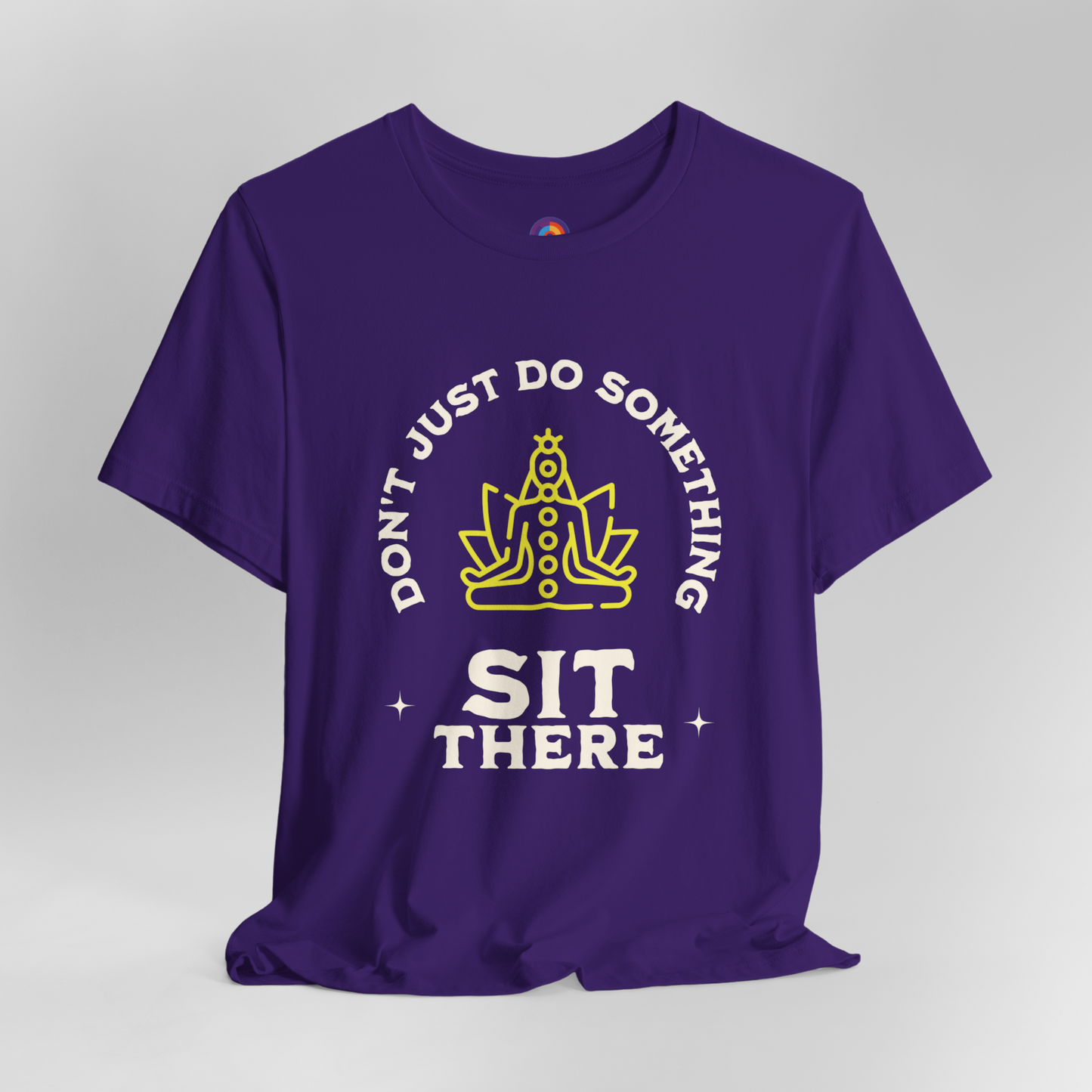 Don't Just Do Something Sit There - Meditation T-Shirt