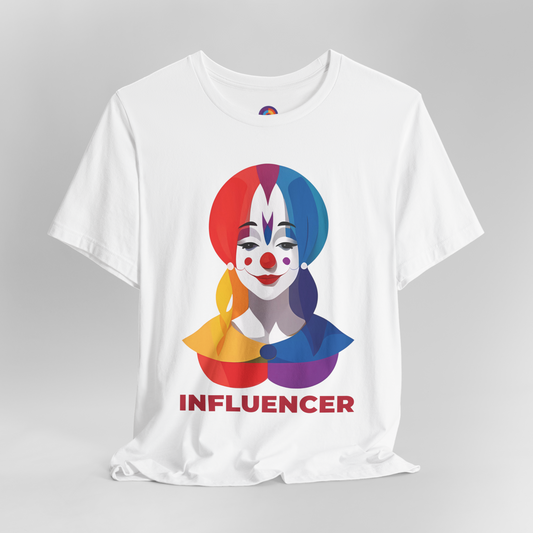 Clowness Influencer T-Shirt