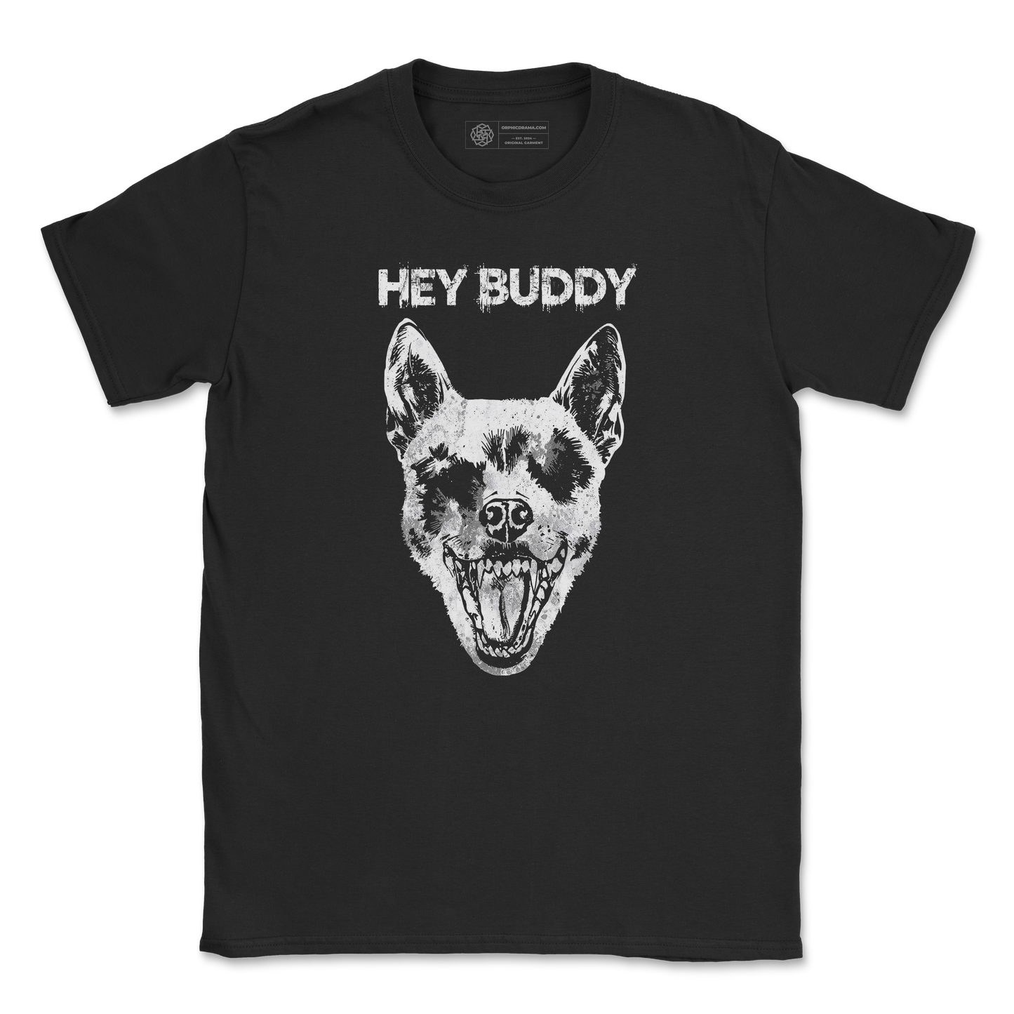 Hey Buddy T-Shirt - Screaming Dog Dark Graphic Tee
